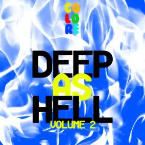 Deep As Hell, Vol. 2