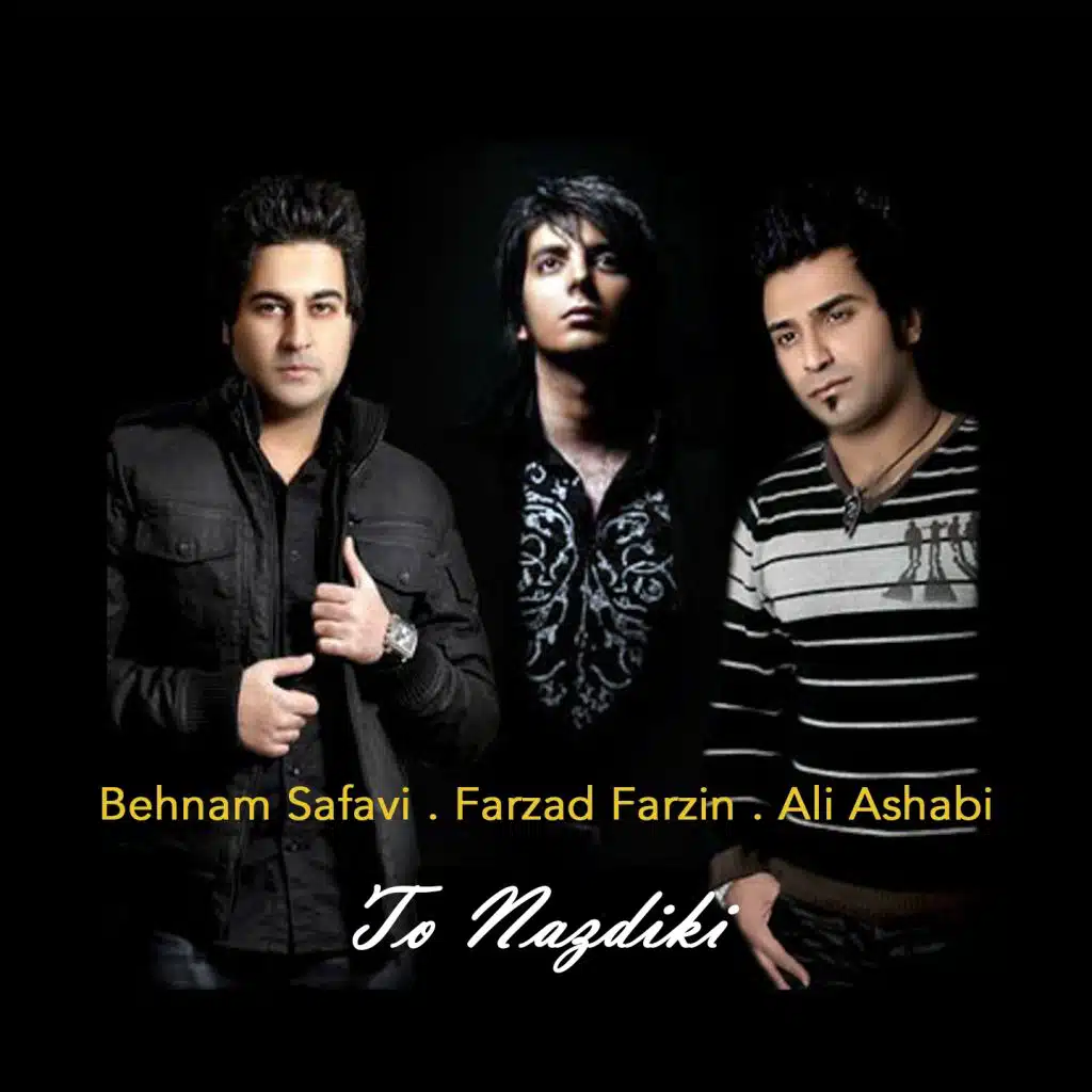 To Nazdiki (feat. Farzad Farzin & Ali Ashabi)