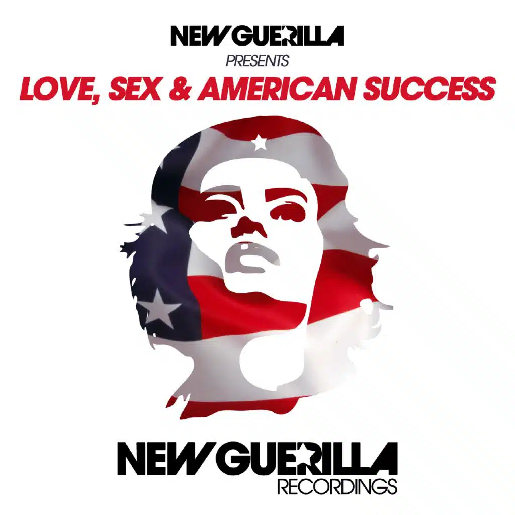 New Guerilla Pres. Love, Sex & American Success