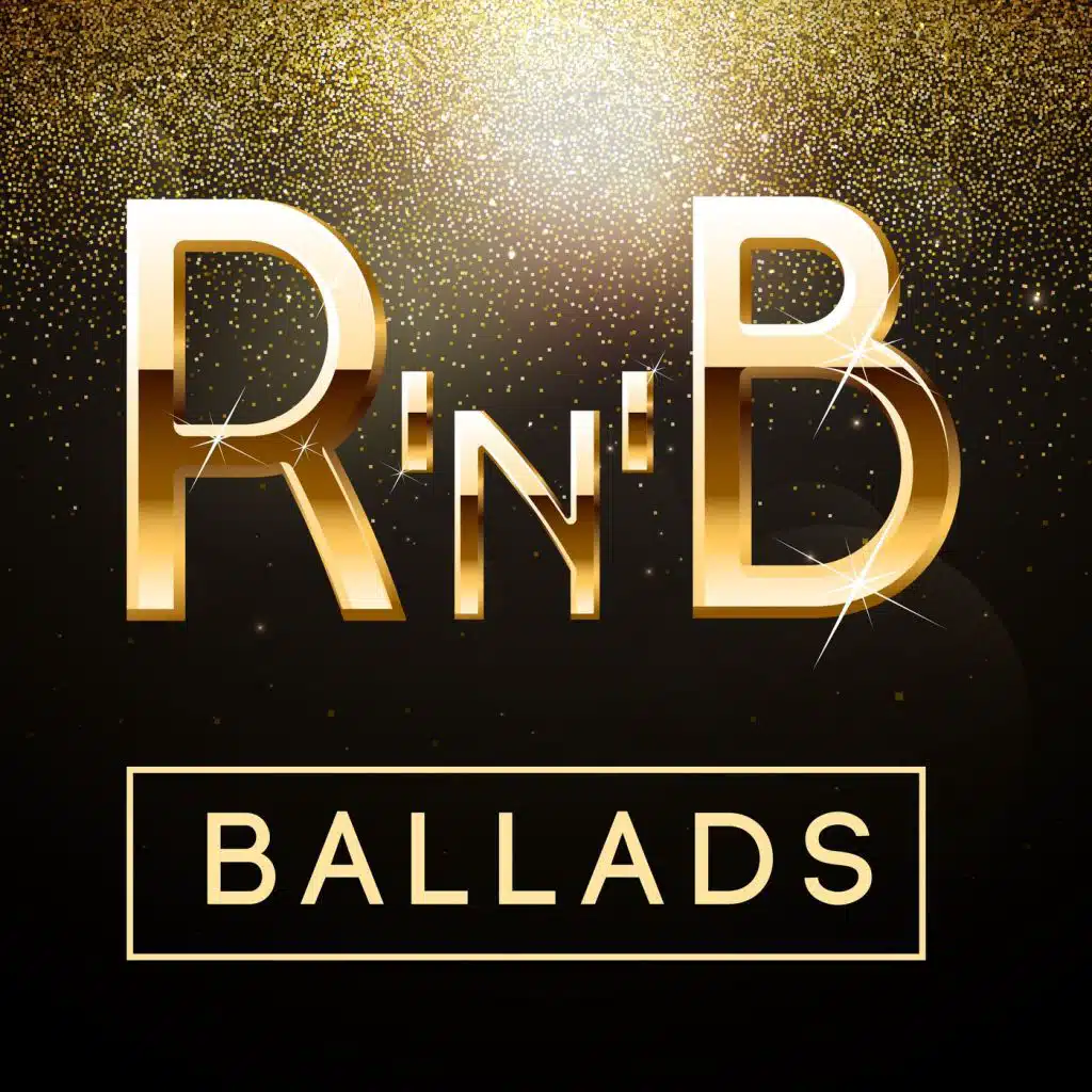 R 'N' B Ballads