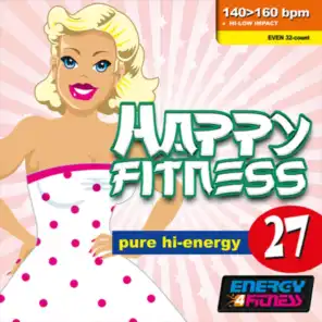 Happy Fitness 27 Pure Hi-Energy (Mixed Compilation for Fitness & Workout - 140/160 BPM - 32 Count - Ideal for Hi-Low Impact)