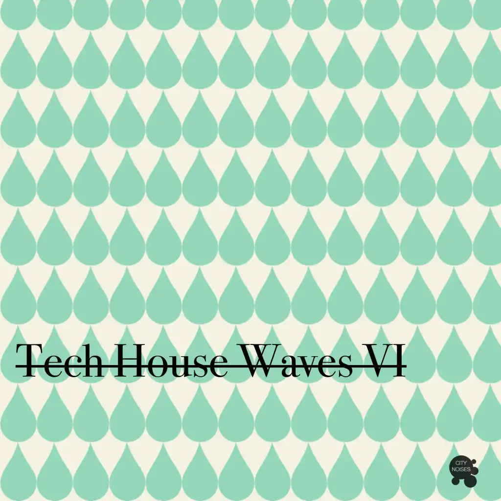 Tech House Waves 6