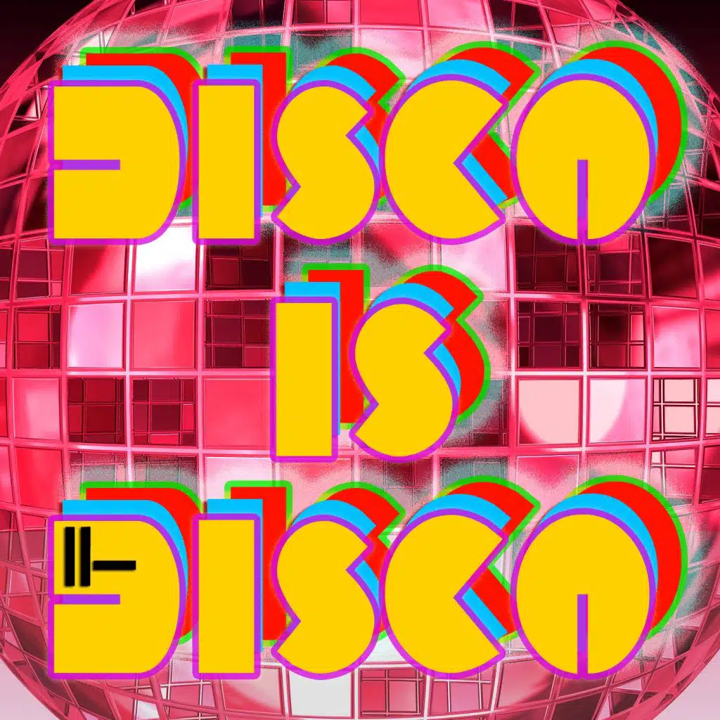 Disco Is Disco