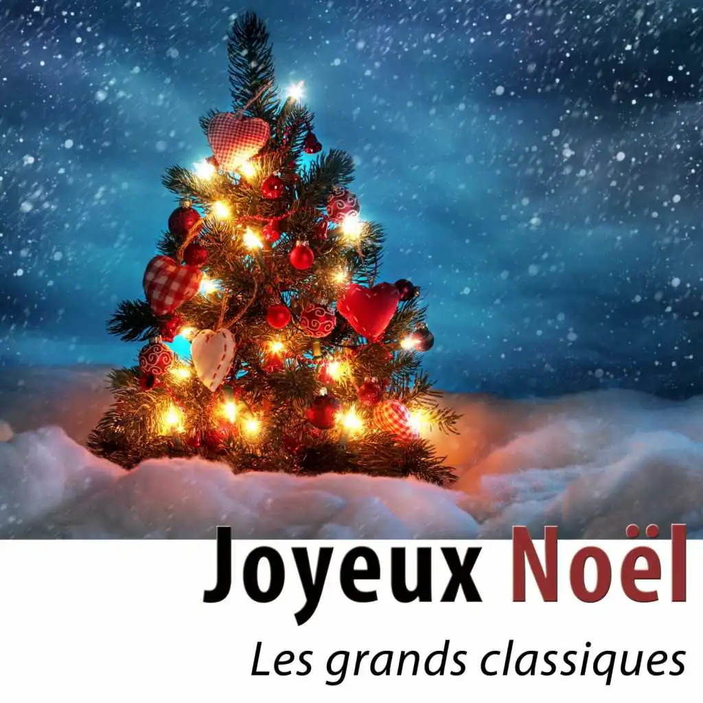 Joyeux Noël - Les Grands Classiques (Les Classiques remasterisés 2016)