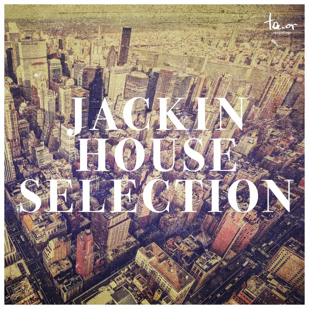 Jackin House Selection