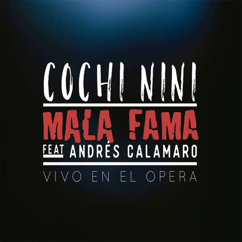 Cochi Nini (Vivo En El Teatro, Opera / 2018) [feat. Andres Calamaro]