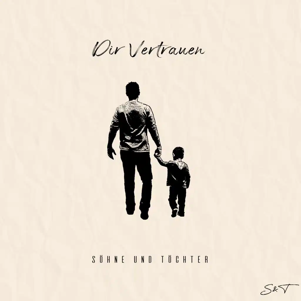 Dir Vertrauen