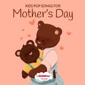 Kids Pop Songs for Mothers Day