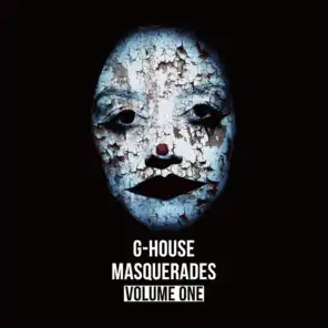 G-House Masquerades, Vol. 1