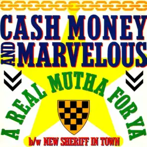 Cash Money & Marvelous