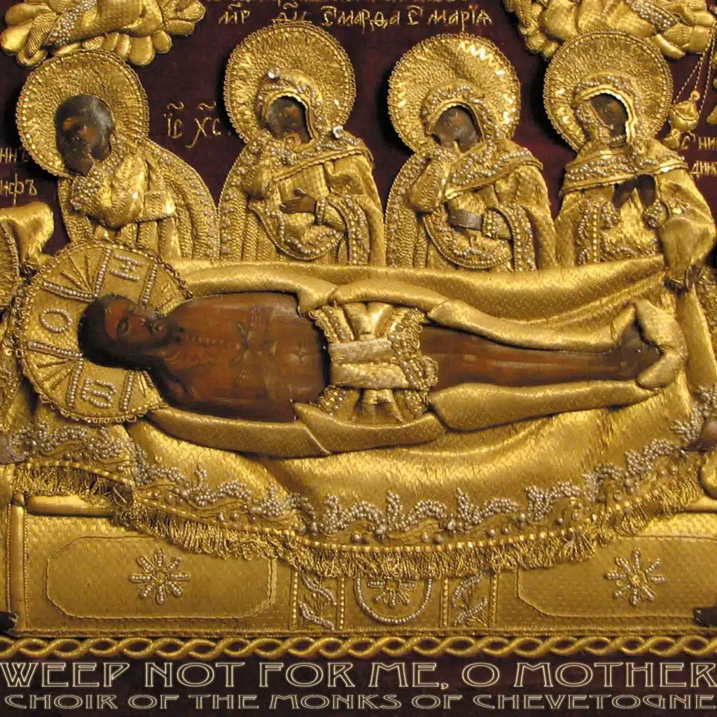 Weep Not for Me, O Mother