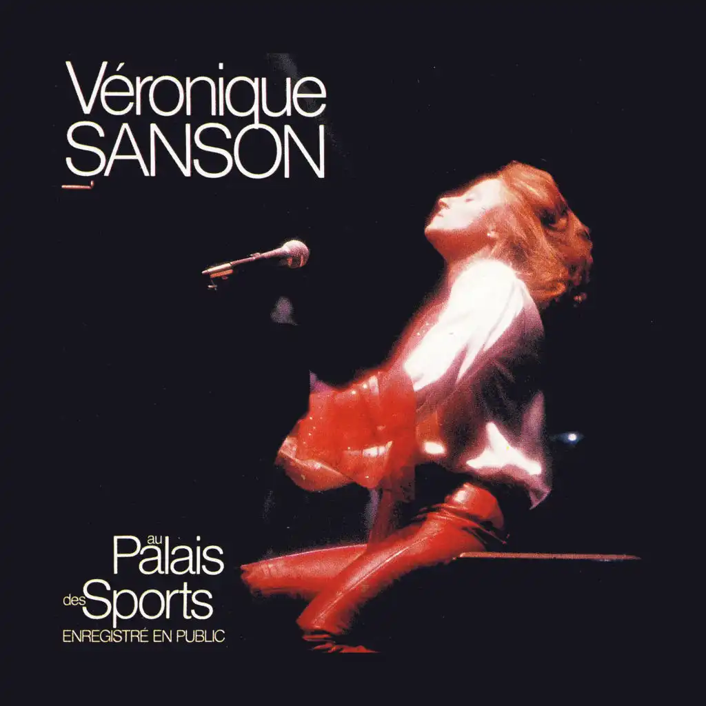 Laisse-la vivre (Live au Palais des Sports, 1981) [Remastérisé en 2008] (Live au Palais des Sports, 1981; Remastérisé en 2008)