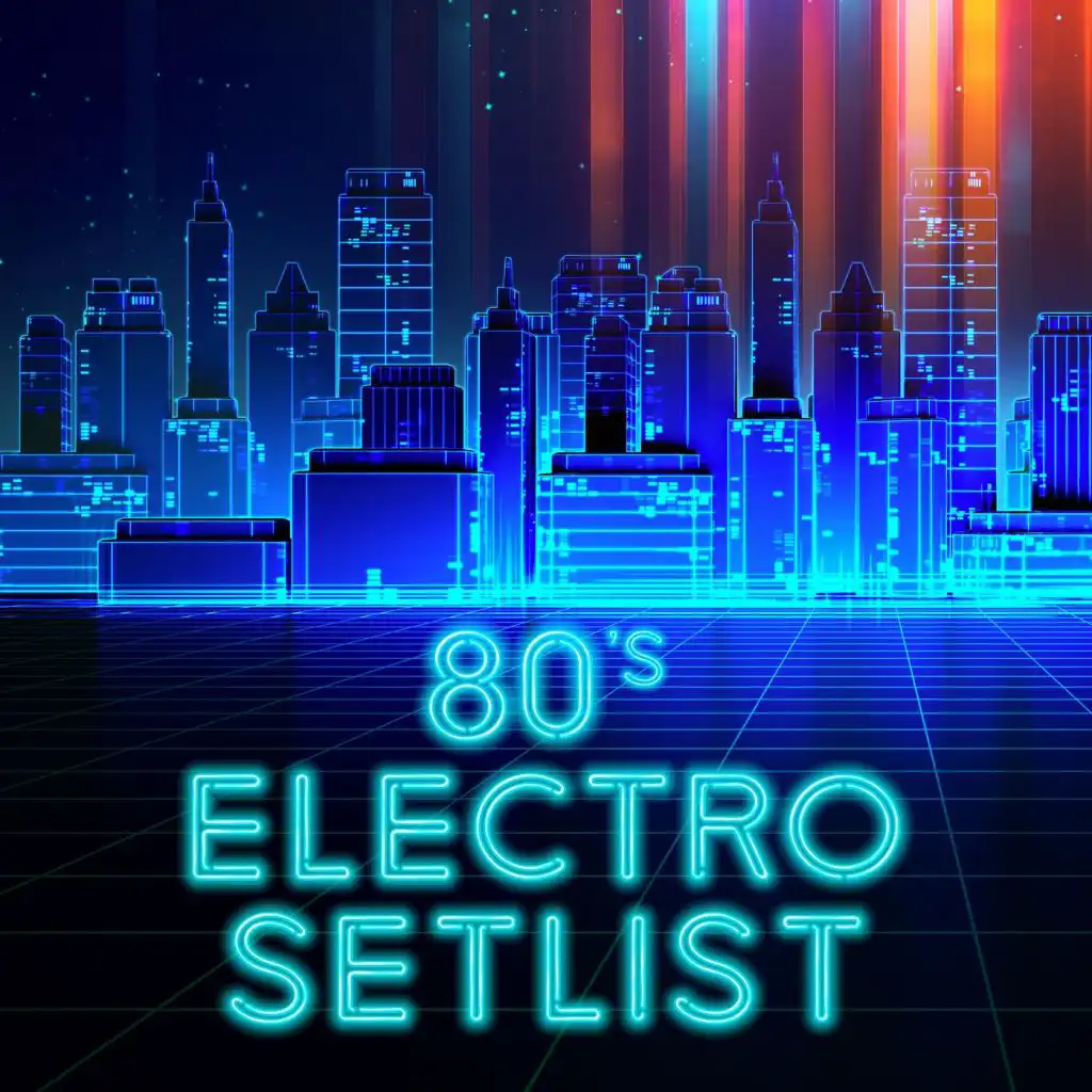 80's Electro Setlist
