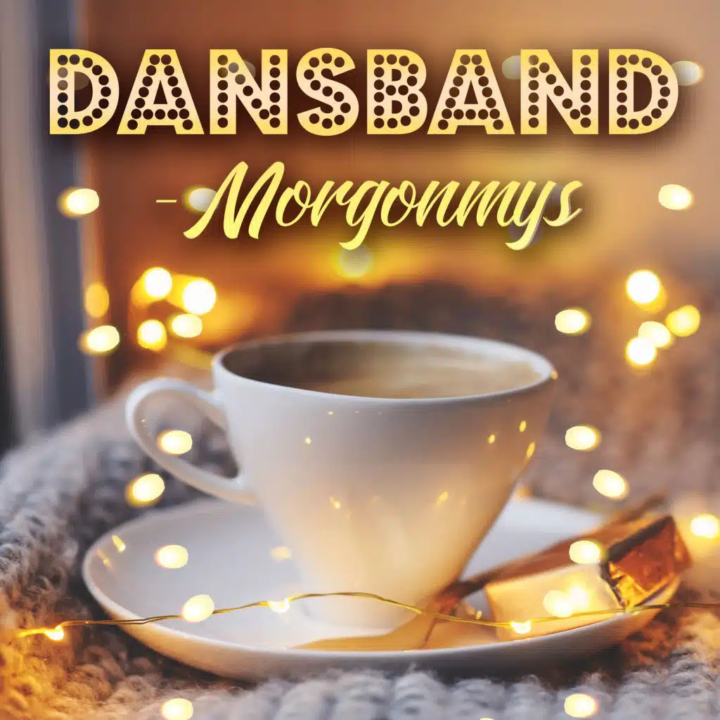 Dansband - Morgonmys