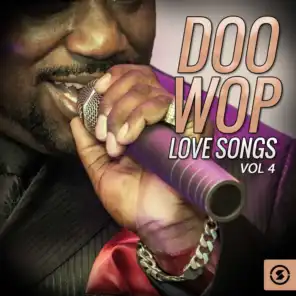 Doo Wop Love Songs, Vol. 4