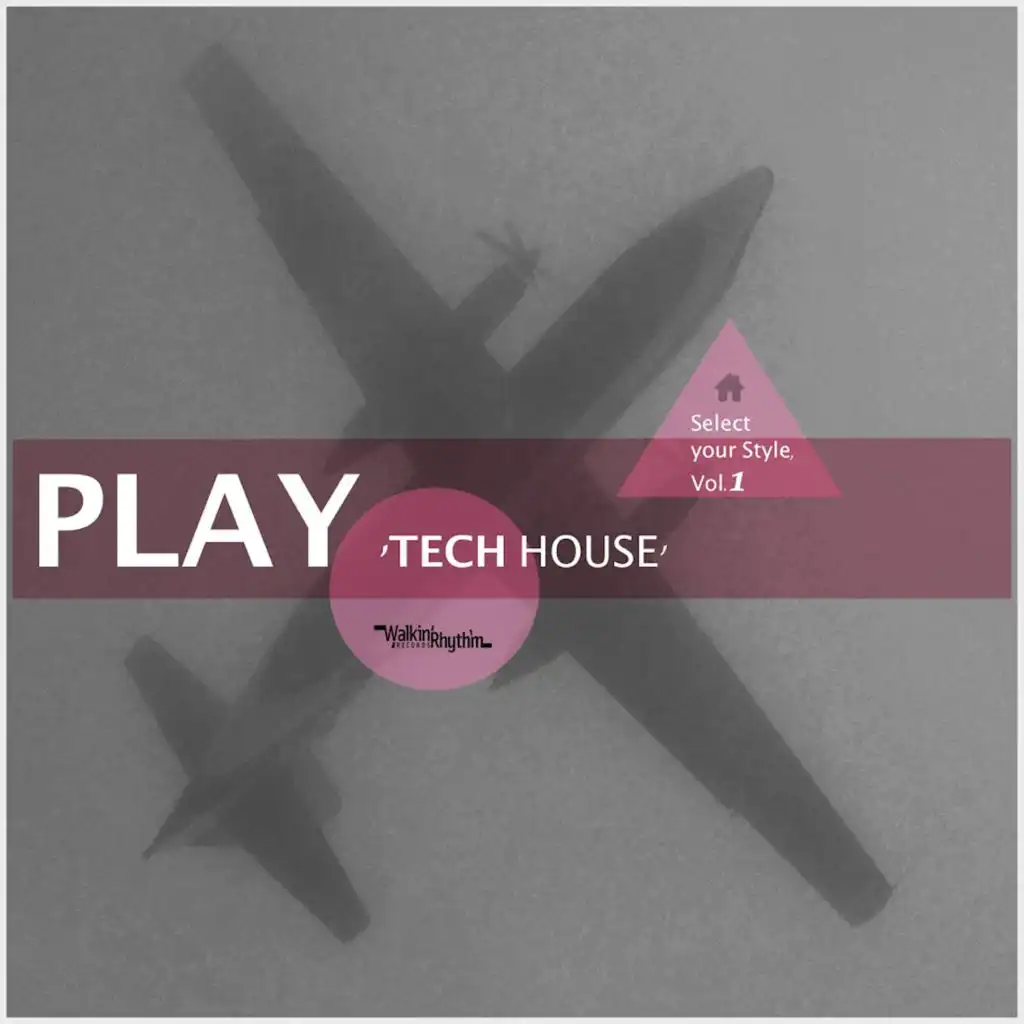 Play / Tech House - Select Your Style, Vol. 1