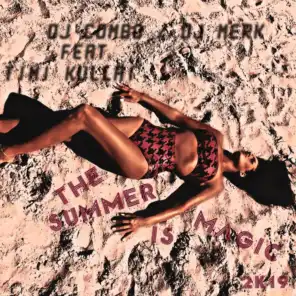 The Summer Is Magic 2k19 (Naxwell Remix Edit) [feat. Timi Kullai]