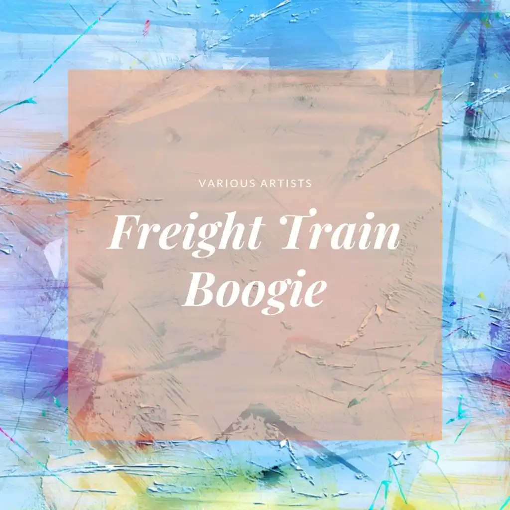 Freight Train Boogie