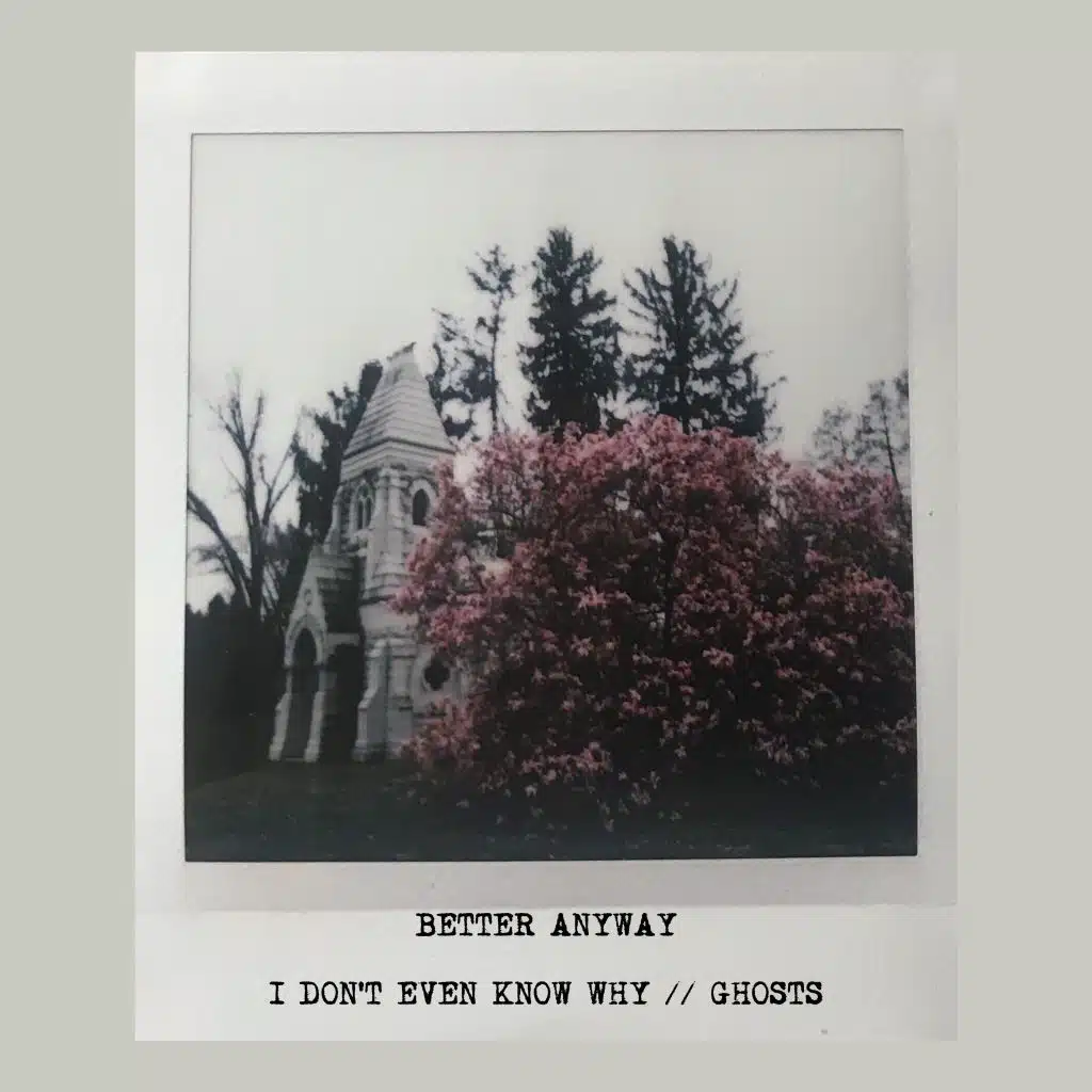 I Don't Even Know Why // Ghosts