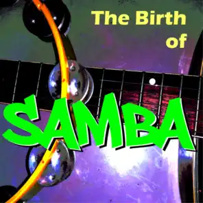 The Birth Of Samba