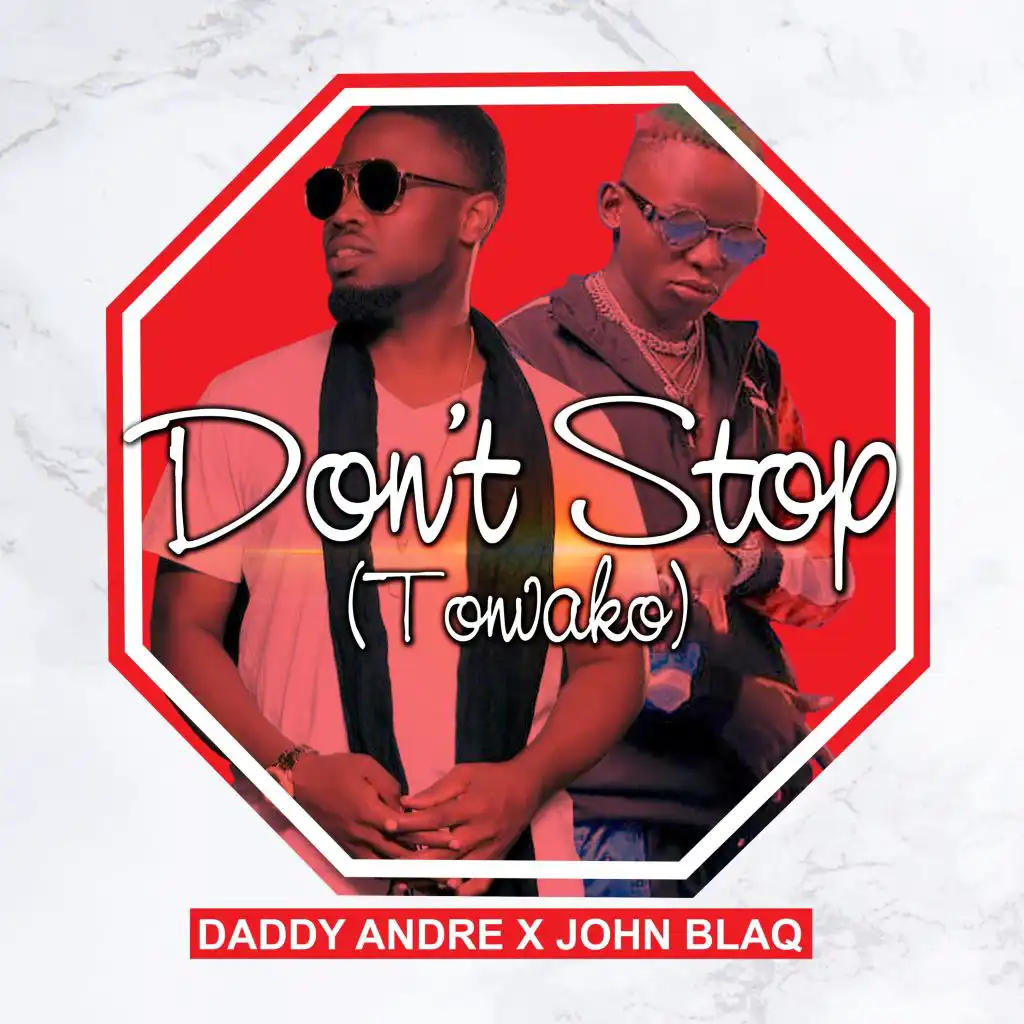 Don't Stop (Tonvako) [feat. Daddy Andre]