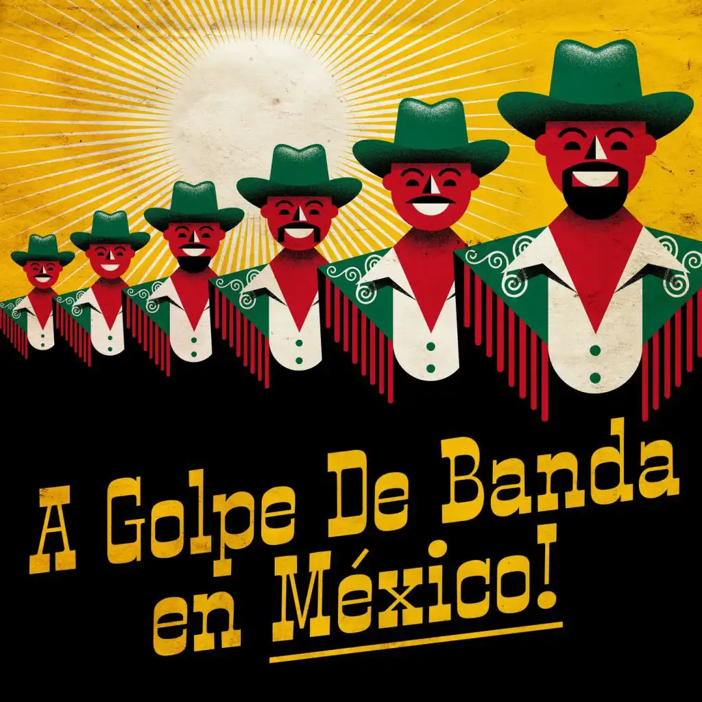 A golpe de banda en México!