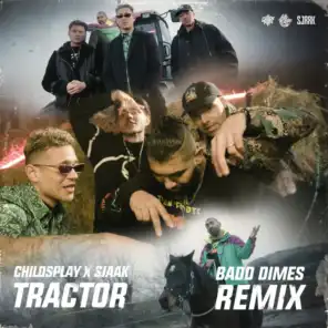 Tractor (Badd Dimes Remix)