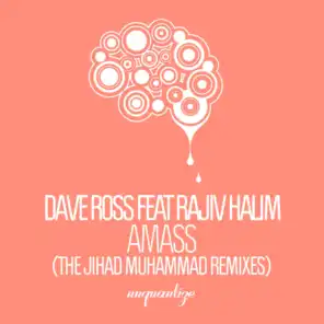 AMASS (The Jihad Muhammad Remixes) [feat. Rajiv Halim]