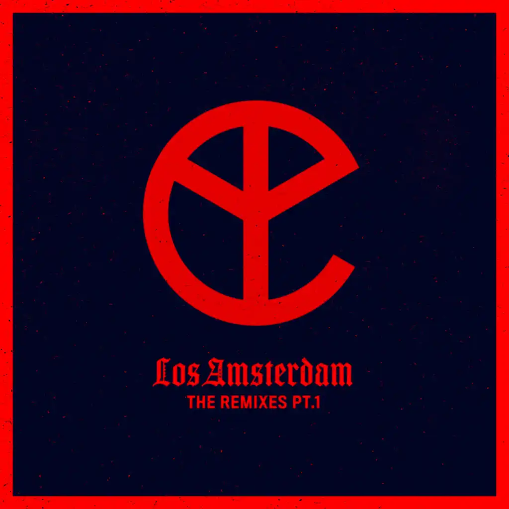 Los Amsterdam (Remixes, Pt. 1)