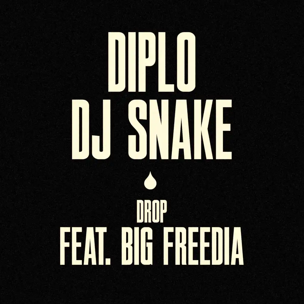 Drop (feat. Big Freedia)