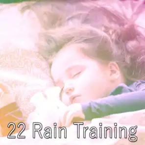 22 Rain Training