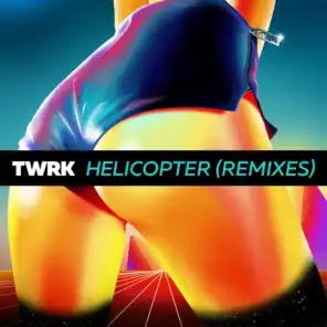 Helicopter (Bad Royale Remix)