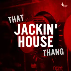 That Jackin' House Thang