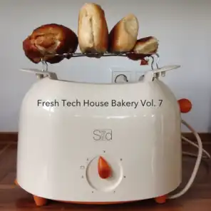 Fresh Tech House Bakery, Vol. 7