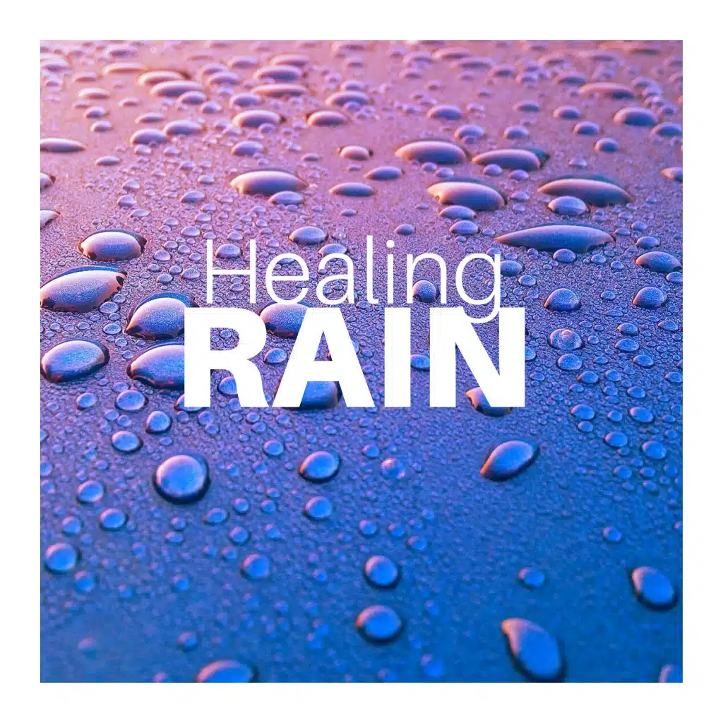 Healing Rain: 1 Hour of Rain Sounds