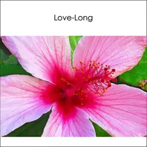 Love-Long (Instrumental Piano) - Joyful Uplifting Gentle Happy Music