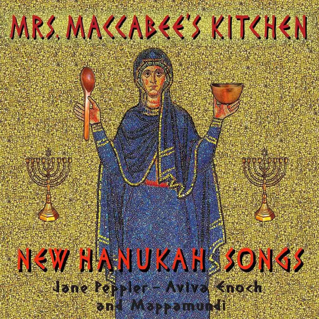 Mrs Maccabee's Kitchen: New Hanukah Songs