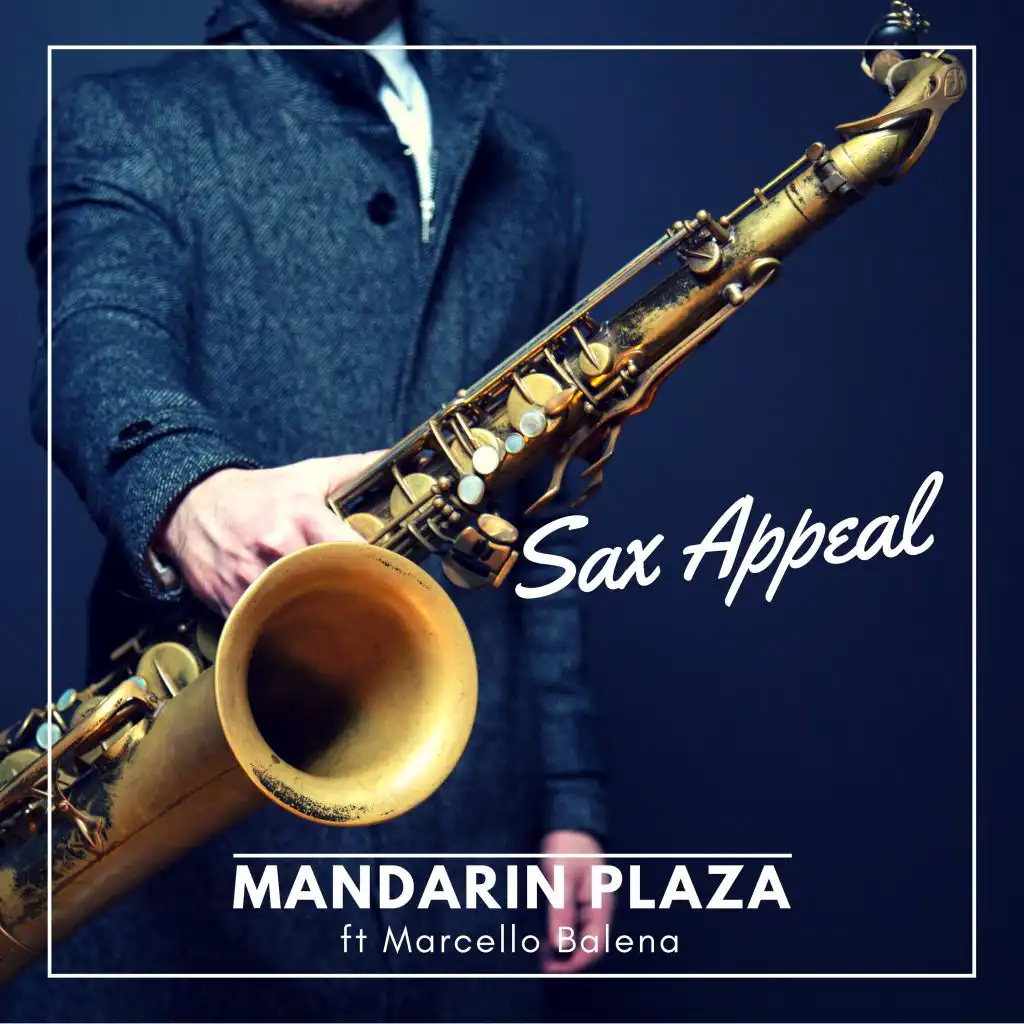 Sax Appeal (feat. Marcello Balena)