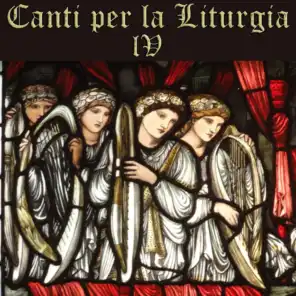 Canti Per La Liturgia, Vol. 4: A Collection of Christian Songs and Catholic Hymns
