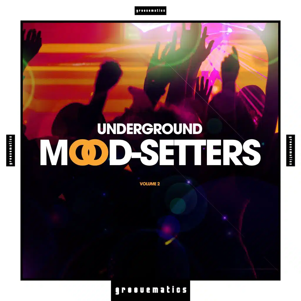 Underground Mood-Setters, Vol. 2