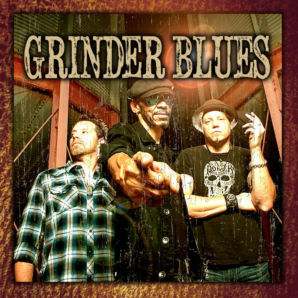 Grinder Blues