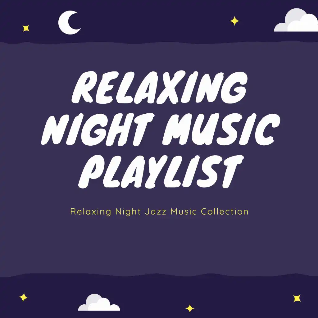 Relaxing Night Jazz Music Collection