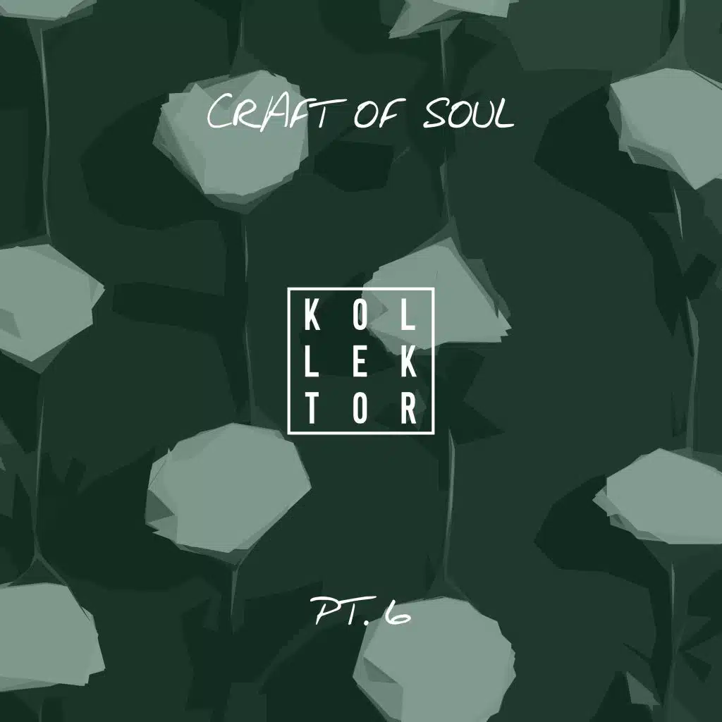 Craft of Soul, Pt. 6