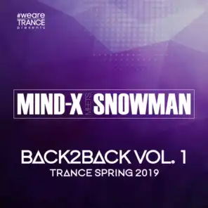 Back2back, Vol. 1. (Trance Spring 2019) (Mind-X Meets Snowman)