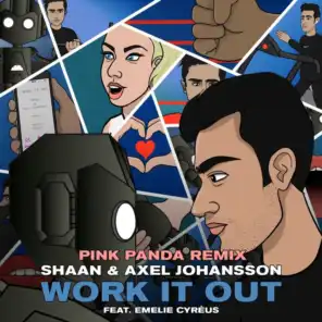 Work It Out (Pink Panda Remix) [feat. Emelie Cyréus]