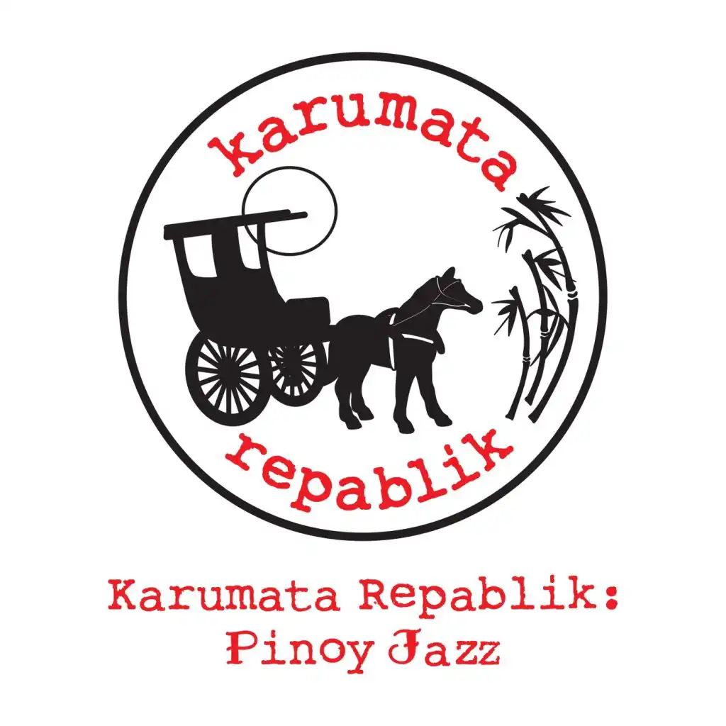 Karumata Repablik: Pinoy Jazz