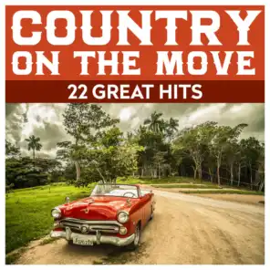 Country On The Move - 22 Great Hits