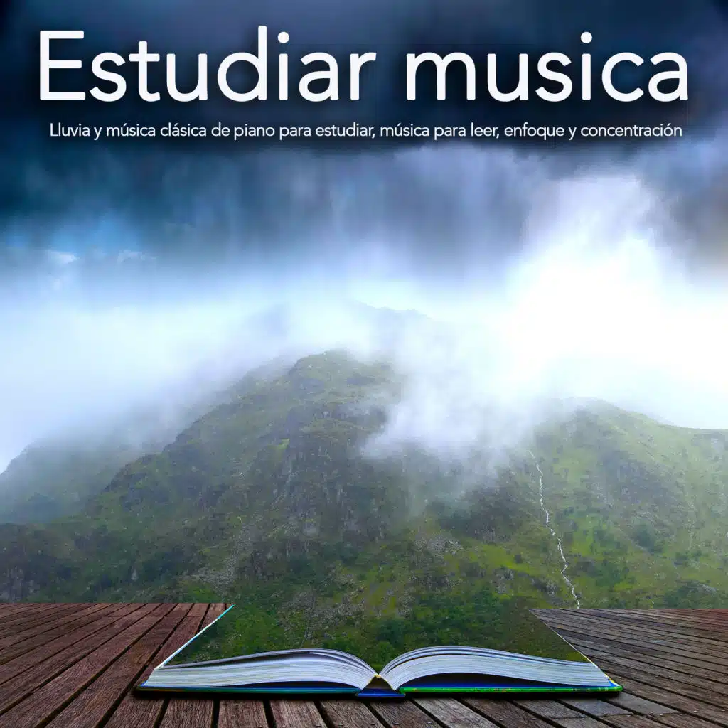 Estudiar musica:&nbsp;Lluvia y música clásica de piano para estudiar, música para leer, enfoque y concentración