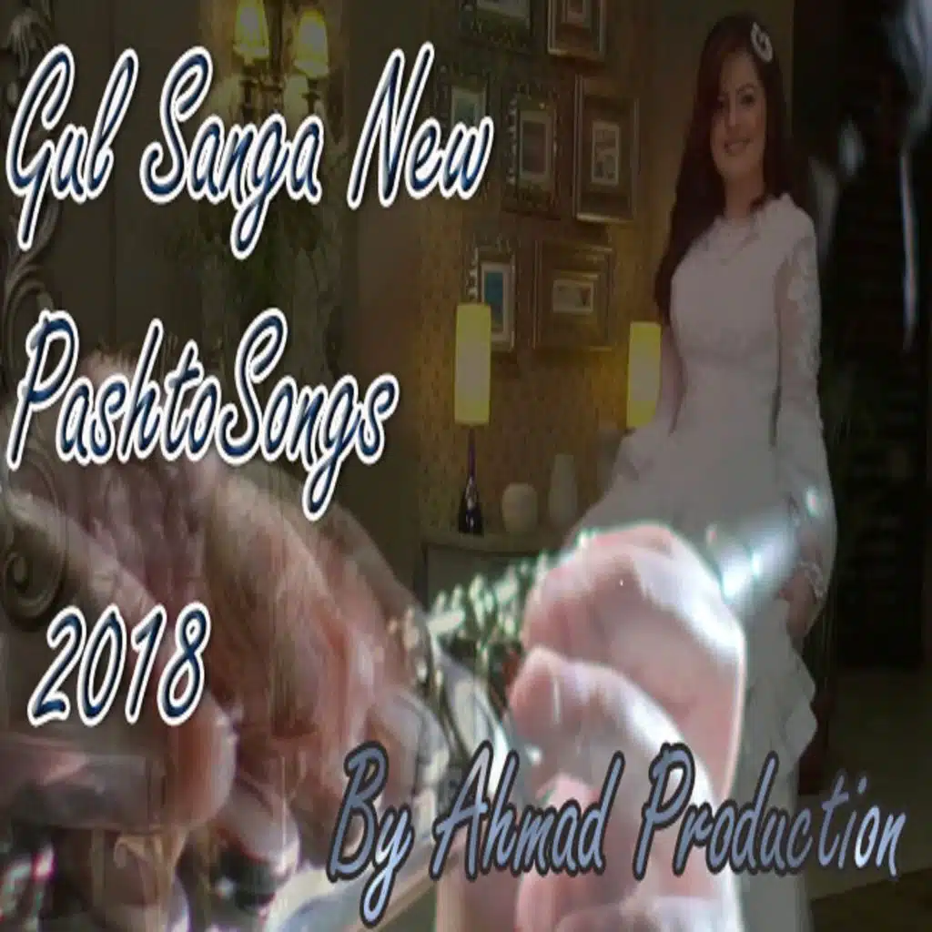 Gul Sanga New Pashto Songs 2018