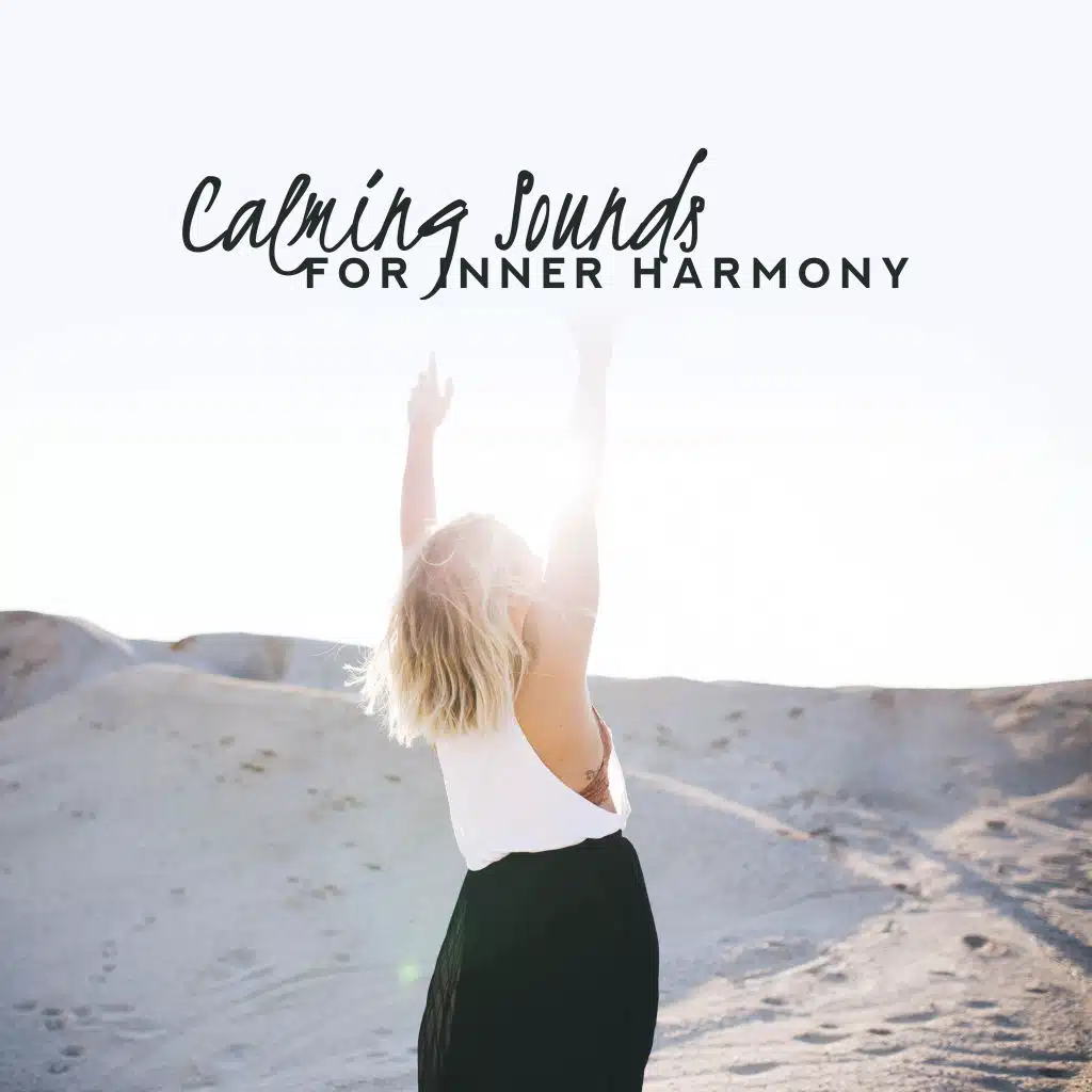 Calming Sounds for Inner Harmony – Relaxing Music Therapy, Reduce Stress, Deep Meditation, Relax, Healing Music to Rest